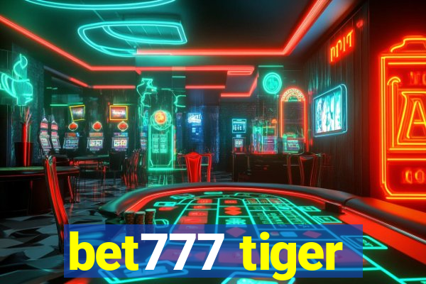 bet777 tiger